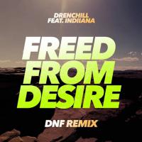Freed From Desire (DNF Remix)