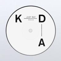 Just Say (+ Remixes)