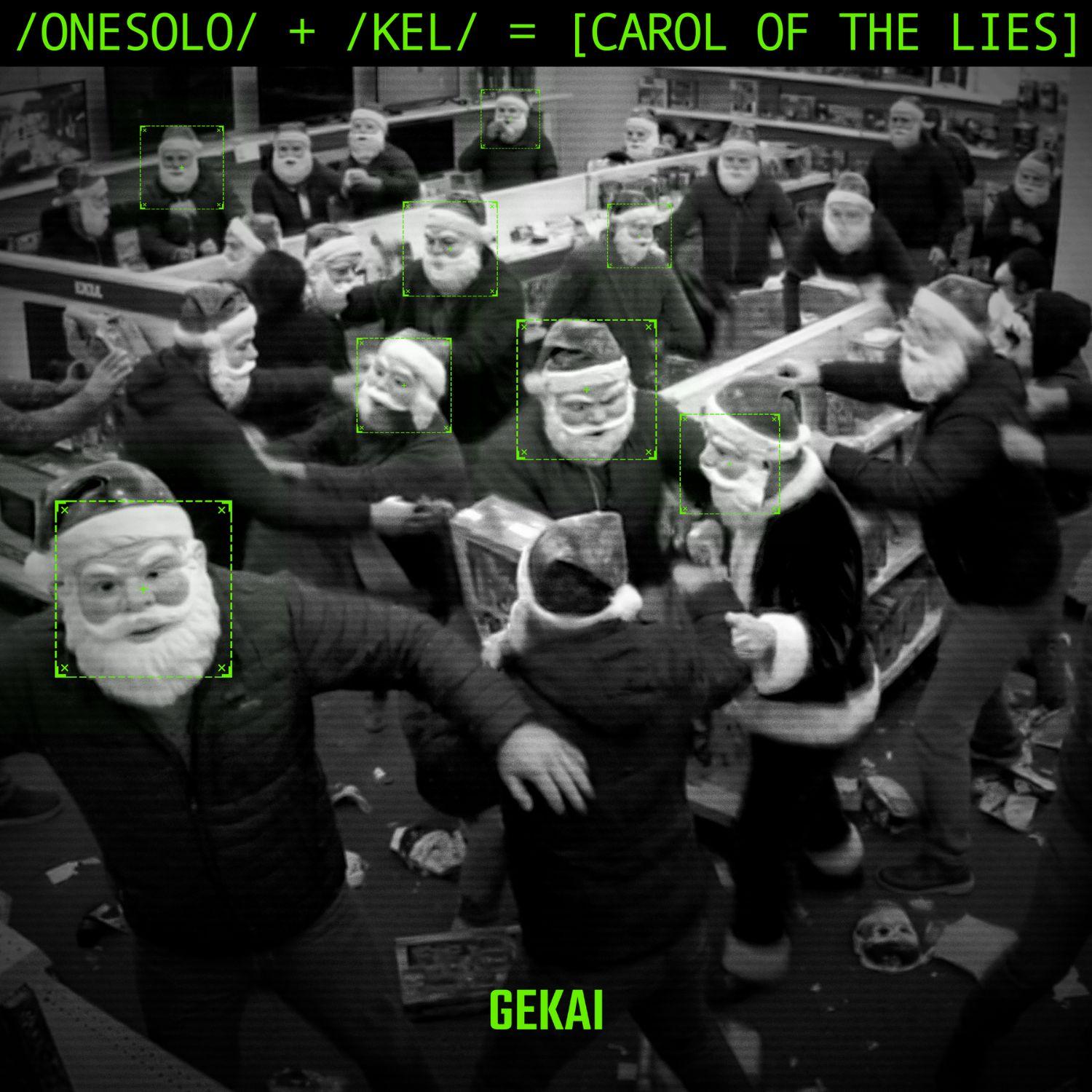 ONESOLO, KEL - Carol of the Lies