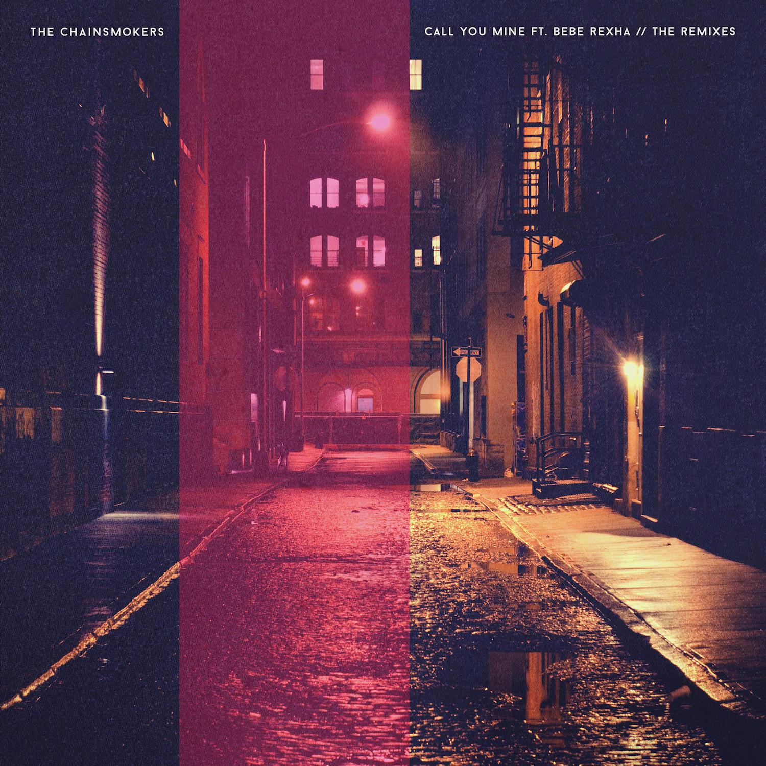 The Chainsmokers & Bebe Rexha - Call You Mine (The Remixes)