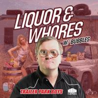 Liquor & Whores (+ Remixes)