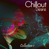 Chillout Desire - Collection 1