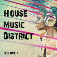 House Music District Volume 1