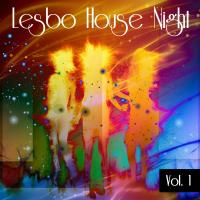 Lesbo House Night Volume 1